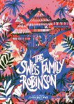 Wyss, Johann David - Classic Starts®: The Swiss Family Robinson