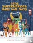 Becker, Shelly - Even Superheroes Have Bad Days