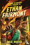 Brooks, Nick - Nothing Interesting Ever Happens to Ethan Fairmont