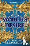 Haggard, H. Rider, Lang, Andrew - The World's Desire