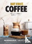 Michelman, Jordan, Carlsen, Zachary - But First, Coffee