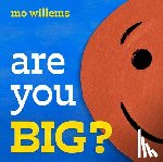 Willems, Mo - Are You Big?