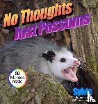 Sylvie - No Thoughts Just Possums