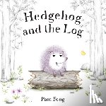 Fong, Pam - Hedgehog and the Log