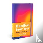 Chung, Laura - Manifest Your Year