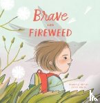 White, Jesse - Brave Like Fireweed