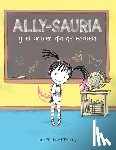Torrey, Richard - Ally-sauria y el primer dia de escuela (Spanish Edition)