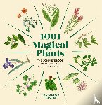 Eason, Cassandra - 1001 Magical Plants