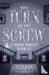 James, Henry - The Turn of the Screw & More Ghost Stories