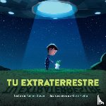 Sauer, Tammi - Tu extraterrestre (Spanish Edition)