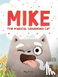 Takac, Mag - Mike the Magical Coughing Cat