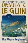 Le Guin, Ursula K - Le Guin, U: Five Ways to Forgiveness