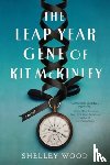 Wood, Shelley - The Leap Year Gene of Kit McKinley