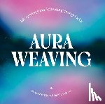 Watts, Charlie, Andrews, Judah - Aura Weaving