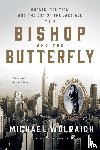 Wolraich, Michael - The Bishop and the Butterfly