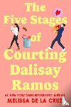 de la Cruz, Melissa - The Five Stages of Courting Dalisay Ramos