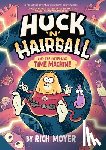 Moyer, Rich - Huck 'N' Hairball and the Litterbox Time Machine