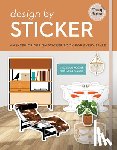Metro, Tracy - Design by Sticker: An Interior Design Sticker Book for Every Style