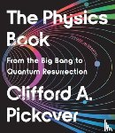 Pickover, Clifford A. - The Physics Book