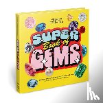 Jacobs, Maria Duenas, Gottesman, Bianca - Super Smalls Super Book of Gems