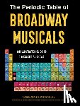 Gerle, Andrew, Zellnik, Joseph - The Periodic Table of Broadway Musicals