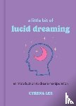 Lee, Cyrena - A Little Bit of Lucid Dreaming