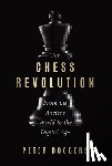 Doggers, Peter - The Chess Revolution: From the Ancient World to the Digital Age