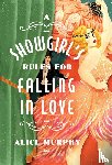 Murphy, Alice - A Showgirl's Rules for Falling in Love