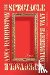 Barrington, Anna - The Spectacle