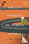Siple, Joe - The Five Wishes of Mr. Murray McBride