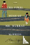 Siple, Joe - The Final Wish of Mr. Murray McBride