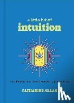 Allan, Catharine - A Little Bit of Intuition