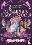 Roberts, Emma, Union Square Kids - The Women Who Won the Vote: 5-Minute Genius