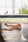 Walger, Sonya - Wifehouse