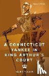 Twain, Mark - A Connecticut Yankee in King Arthur's Court (Signature Editions)