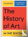 Babbs, Verity - The History of Art in One Sentence: 500 Years of Art (But Funny)