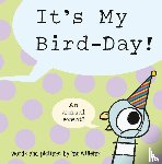 Willems, Mo - It's My Bird-Day!