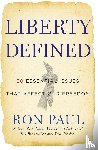 Paul, Ron - Liberty Defined