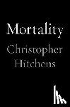 Hitchens, Christopher - Mortality