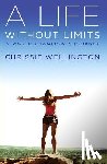 Wellington, Chrissie - A Life Without Limits