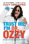 Osbourne, Ozzy - Osbourne, O: Trust Me, I'm Dr. Ozzy