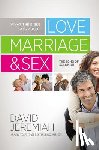 Dr. David Jeremiah - What the Bible Says About Love, Marriage and Sex