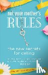 Fein, Ellen, Schneider, Sherrie - Not Your Mother's Rules