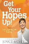 Meyer, Joyce - Get Your Hopes Up!: Expect Something Good to Happen to You Every Day
