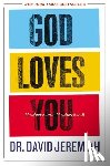 Jeremiah, Dr. David - God Loves You