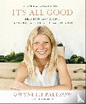 Paltrow, Gwyneth, Turshen, Julia - It's All Good