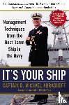 Abrashoff, Captain D. Michael - It's Your Ship