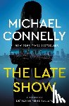 Connelly, Michael - The Late Show