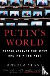 Stent, Angela - Putin's World