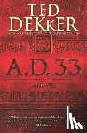 Dekker, Ted - A.D. 33